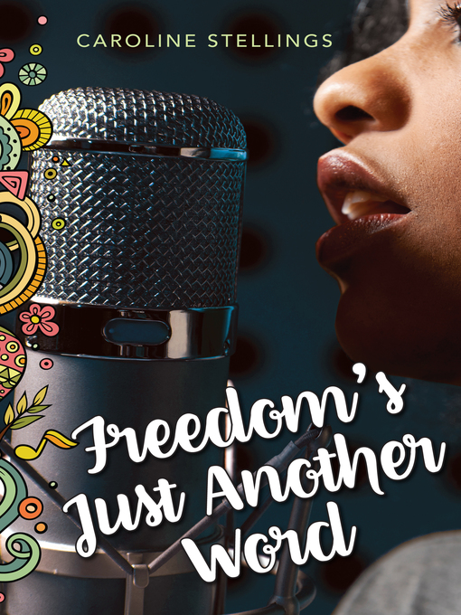 Title details for Freedom's Just Another Word by Caroline Stelllings - Available